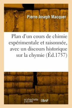 Cover Plan d'un cours de chimie expérimentale et raisonnée, avec un discours historique sur la chymie