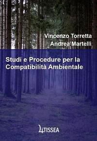 Studi e Procedure per la Compatibilità Ambientale - Martelli, Andrea; Torretta, Vincenzo