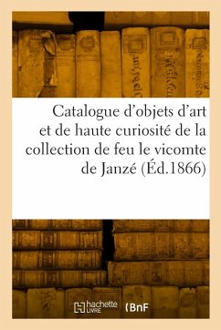 Cover Catalogue d'objets d'art et de haute curiosité antiques et de la renaissance, médailles