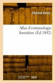 Atlas d'entomologie forestière