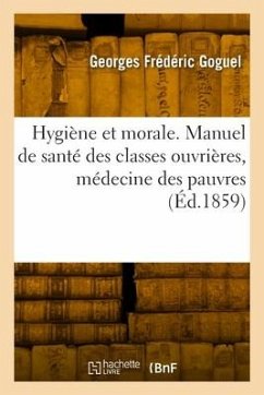 Hygiène et morale - Goguel, Georges Frédéric