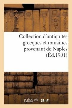 Collection d'antiquités grecques et romaines provenant de Naples - Canessa, Cesare