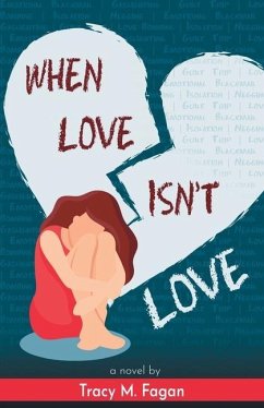 When Love Isn't Love - Fagan, Tracy M.