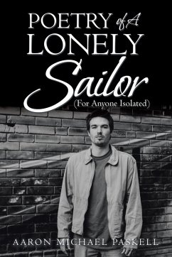 Poetry of a Lonely Sailor - Paskell, Aaron Michael