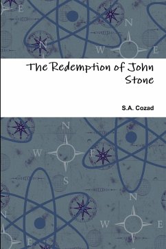 The Redemption of John Stone - Cozad, S. A.