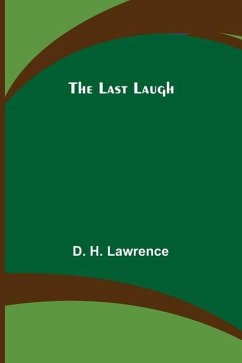 The Last Laugh - H. Lawrence, D.