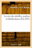 La cire des abeilles, analyse et falsifications