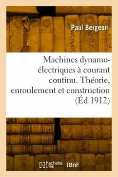 Machines dynamo-électriques à courant continu - Bergeon, Paul