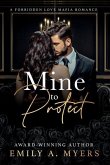 Mine to Protect: A Forbidden Love Mafia Romance