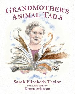 Grandmother's Animal Tails - Taylor, Sarah Elizabeth