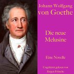 Johann Wolfgang von Goethe: Die neue Melusine (MP3-Download)