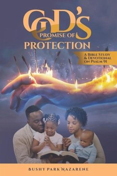 God's Promise of Protection: A Bible Study & Devotional on Psalm 91 - Nazarene, Bushy Park