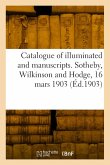 Catalogue of valuable illuminated and other manuscripts and early printed and modern books