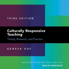 Culturally Responsive Teaching: Theory, Research, and Practice: Third Edition - Gay, Geneva