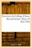 Exercices du College d'Arras. Recueil factice. Pièce 18