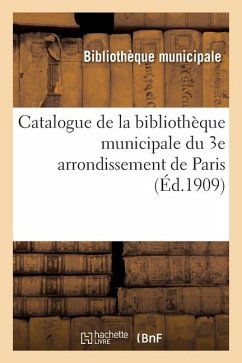 Cover Catalogue de la Bibliothèque Municipale Du 3e Arrondissement de Paris