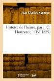 Histoire de l'Heure, Par J. C. Houzeau, ...