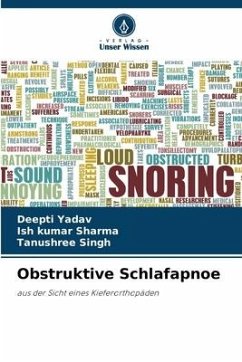 Obstruktive Schlafapnoe - Yadav, Deepti;Sharma, Ish Kumar;Singh, Tanushree