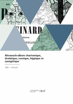 Almanach-album charivarique, drolatique, comique, hippique et cynégétique - Nadar