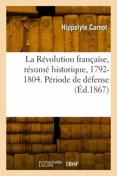 La Révolution française, résumé historique, 1792-1804. Période de défense - Carnot-H