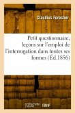 Petit questionnaire, leçons sur l'emploi de l'interrogation dans toutes ses formes