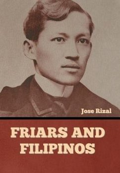 Friars and Filipinos - Rizal, Jose