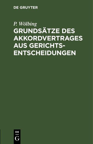 Grundsätze des Akkordvertrages aus Gerichtsentscheidungen