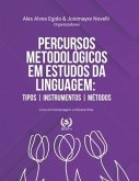 Percursos metodológicos em estudos da linguagem: tipos, instrumentos e métodos
