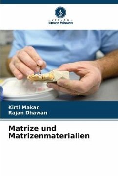 Matrize und Matrizenmaterialien - Makan, Kirti;Dhawan, Rajan