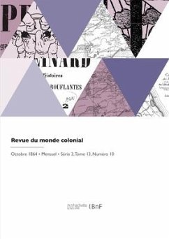 Revue du monde colonial - Noirot, Adolphe