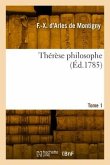 Thérèse philosophe. Tome 1
