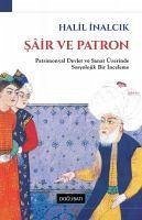 Sair ve Patron - Inalcik, Halil