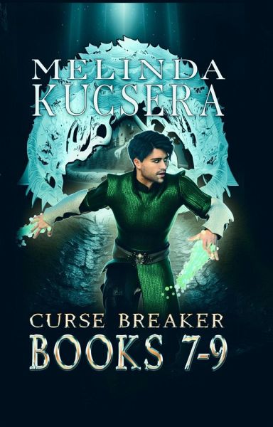 Curse Breaker Books 7-9 (Curse Breaker Boxed Sets, #3) (eBook, ePUB)