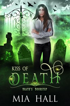 Kiss of Death (Death's Doorstep, #3) (eBook, ePUB) - Hall, Mia