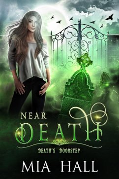 Near Death (Death's Doorstep, #4) (eBook, ePUB) - Hall, Mia