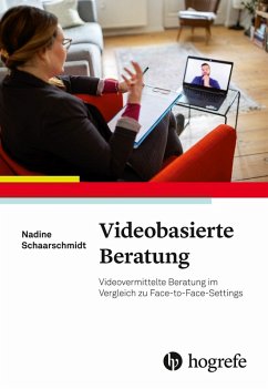 Videobasierte Beratung (eBook, ePUB) - Schaarschmidt, Nadine