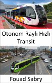 Otonom Raylı Hızlı Transit (eBook, ePUB)