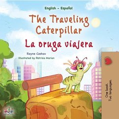 The Traveling Caterpillar La oruga viajera (English Spanish Bilingual Collection) (eBook, ePUB)