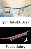 İyon Tahrikli Uçak (eBook, ePUB)