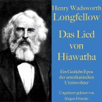 Henry Wadsworth Longfellow: Das Lied von Hiawatha (MP3-Download)