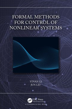 Formal Methods for Control of Nonlinear Systems (eBook, PDF) - Li, Yinan; Liu, Jun