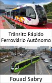 Trânsito Rápido Ferroviário Autônomo (eBook, ePUB)