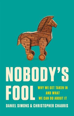 Nobody's Fool (eBook, ePUB) - Simons, Daniel; Chabris, Christopher