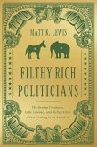 Filthy Rich Politicians (eBook, ePUB)