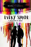 Every Shade: A Collection of Shorts (eBook, ePUB)