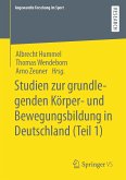 Studien zur grundlegenden Körper- und Bewegungsbildung in Deutschland (Teil 1) (eBook, PDF)