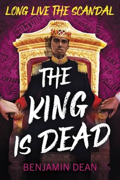 The King Is Dead (eBook, ePUB) - Dean, Benjamin