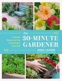 The 30-Minute Gardener (eBook, ePUB)