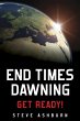 End Times Dawning: Get Ready! (eBook,... - Bild 1