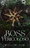 Boss Pericoloso (Fratelli Bratva, #5) (eBook, ePUB)